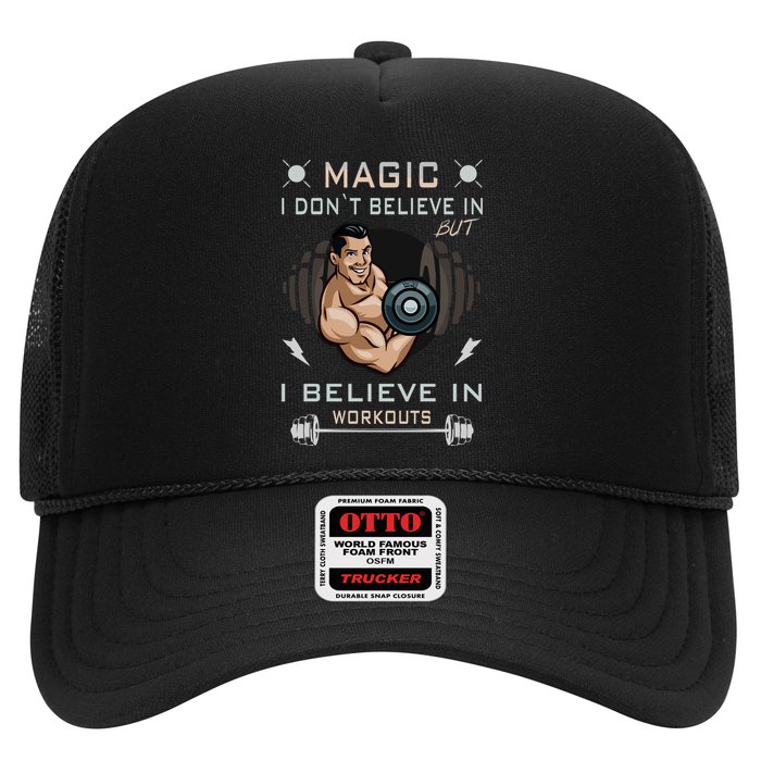 Magic I Don't Believe In But I Believe In Workouts Funny Gym Trucker Hat