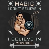Magic I Don't Believe In But I Believe In Workouts Funny Gym Trucker Hat