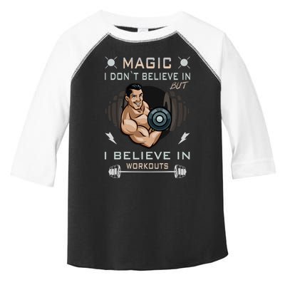 Magic I Don't Believe In But I Believe In Workouts Funny Gym Toddler Fine Jersey T-Shirt