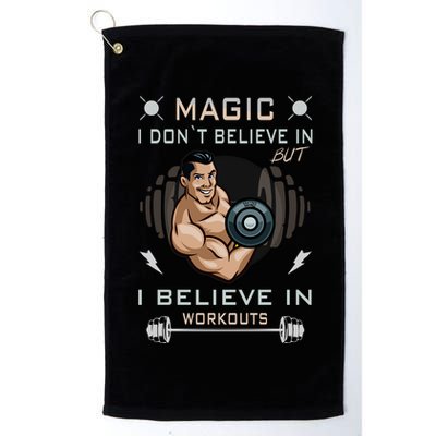 Magic I Don't Believe In But I Believe In Workouts Funny Gym Golf Towel