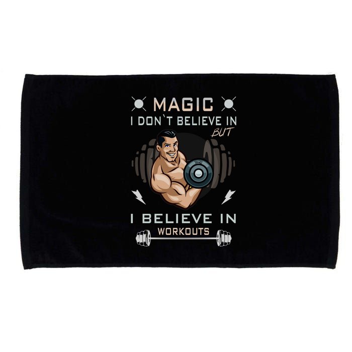 Magic I Don't Believe In But I Believe In Workouts Funny Gym Microfiber Hand Towel