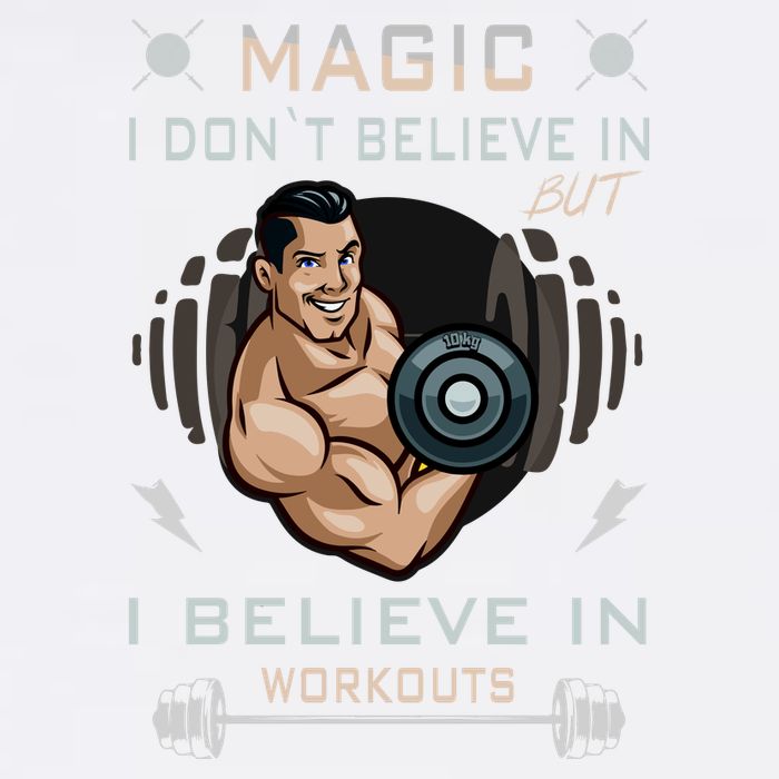 Magic I Don't Believe In But I Believe In Workouts Funny Gym Garment-Dyed Sweatshirt
