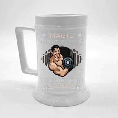 Magic I Don't Believe In But I Believe In Workouts Funny Gym Beer Stein