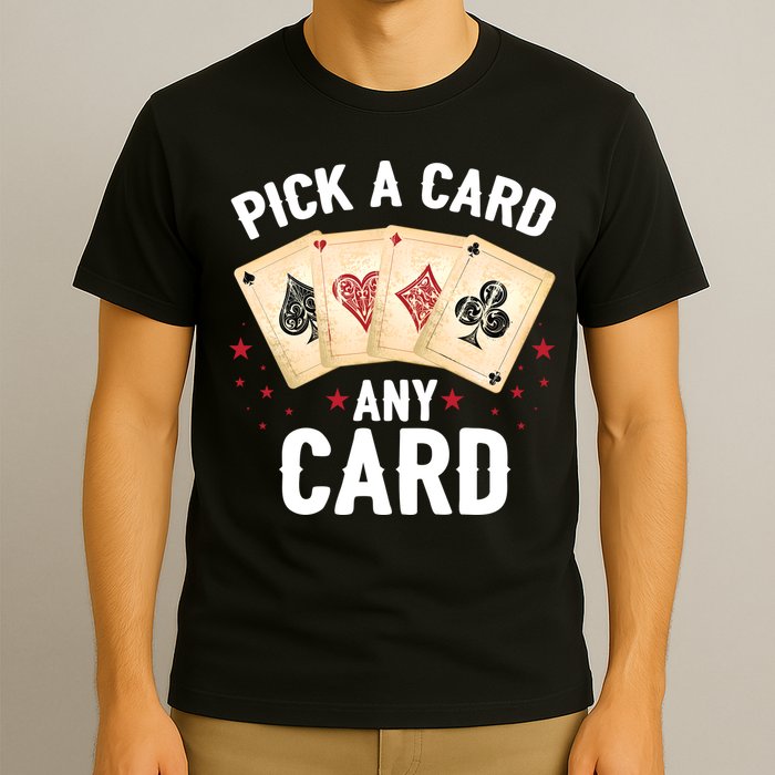 Magic Trick Pick A Card Any Card Magician T-Shirt