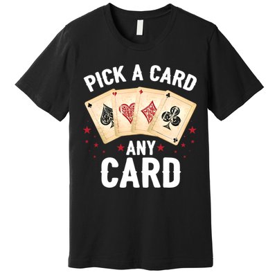 Magic Trick Pick A Card Any Card Magician Premium T-Shirt
