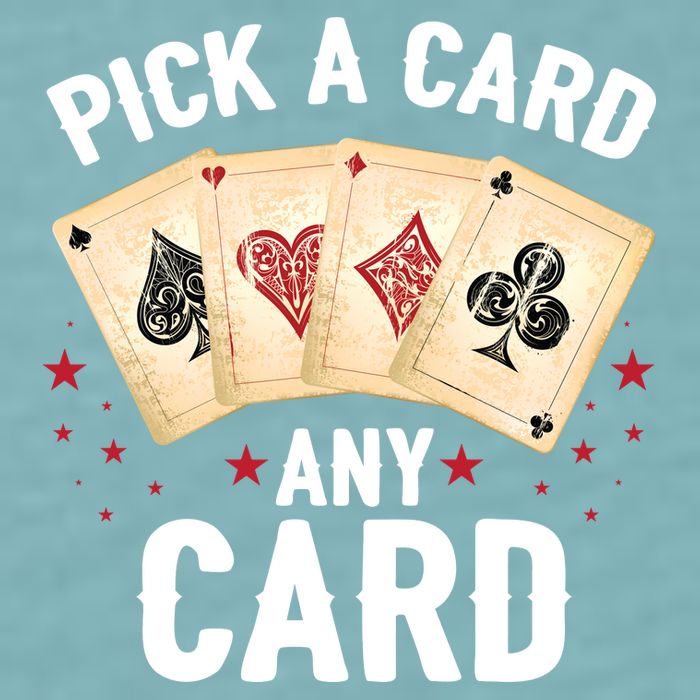 Magic Trick Pick A Card Any Card Magician Sueded Cloud Jersey T-Shirt