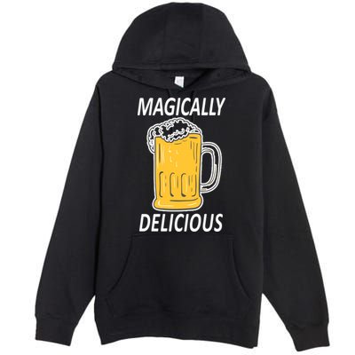 Magically Delicious Beer Lover Premium Pullover Hoodie