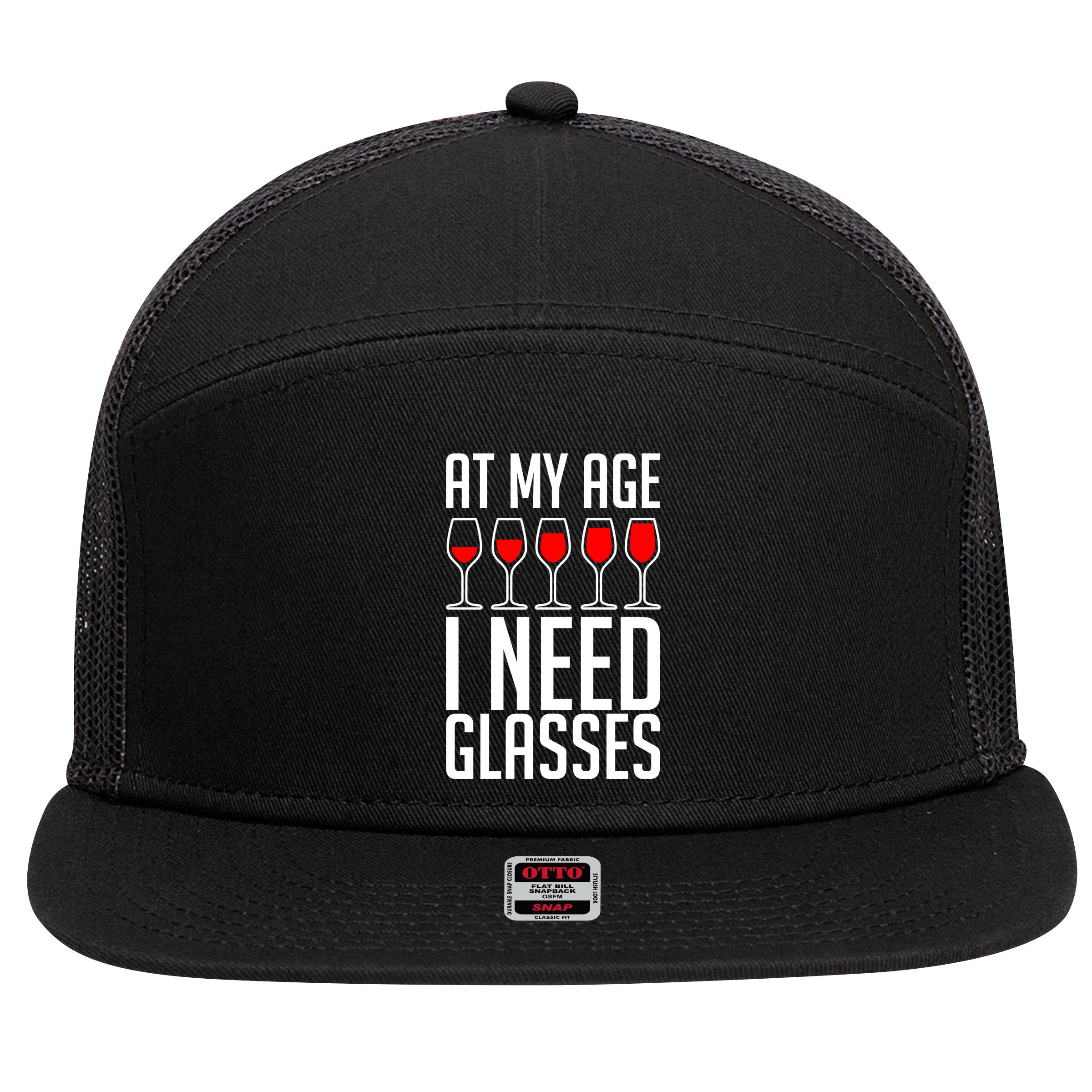 At My Age I Need A Glass Wine 7 Panel Mesh Trucker Snapback Hat