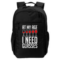 At My Age I Need A Glass Wine Backpack