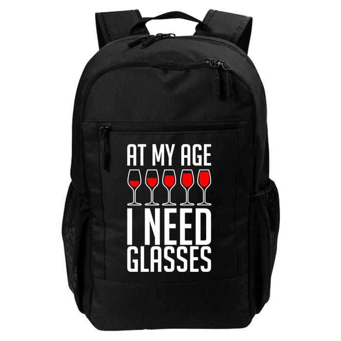 At My Age I Need A Glass Wine Backpack