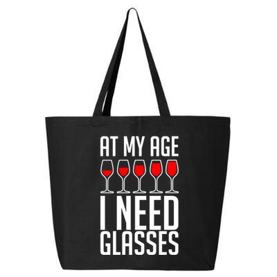 At My Age I Need A Glass Wine 25L Jumbo Tote