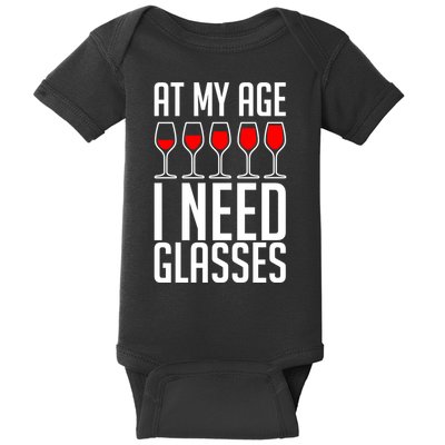 At My Age I Need A Glass Wine Baby Bodysuit