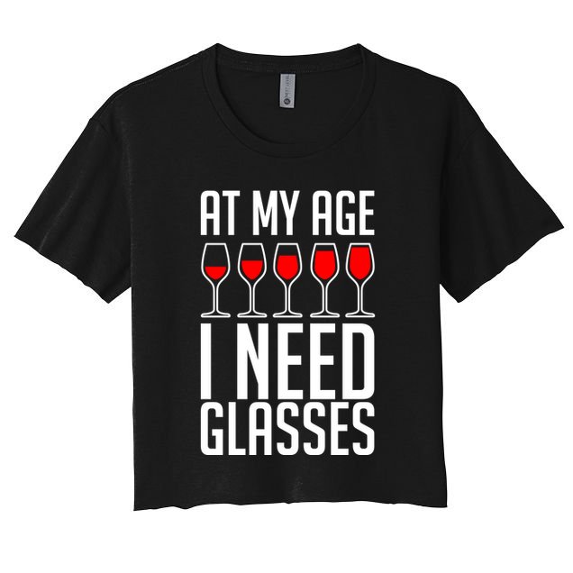 At My Age I Need A Glass Wine Crop Top