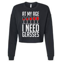 At My Age I Need A Glass Wine Cropped Pullover Crew