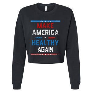 Make America Healthy Again Cropped Pullover Crew