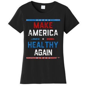 Make America Healthy Again Women's T-Shirt