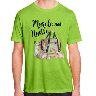 Muscle And Hustle Fitness Meaningful Gift Adult ChromaSoft Performance T-Shirt