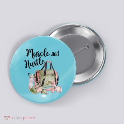 Muscle And Hustle Fitness Meaningful Gift Button