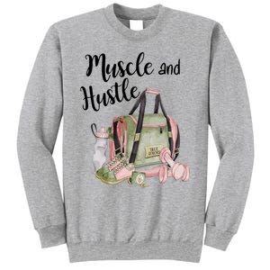 Muscle And Hustle Fitness Meaningful Gift Sweatshirt