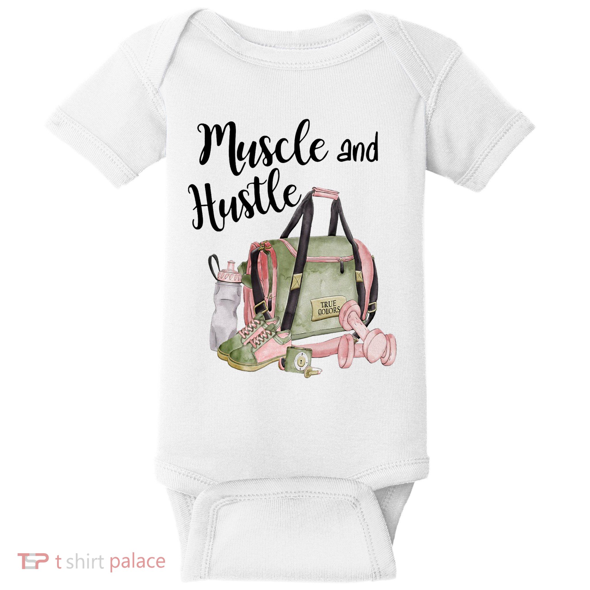 Muscle And Hustle Fitness Meaningful Gift Baby Bodysuit