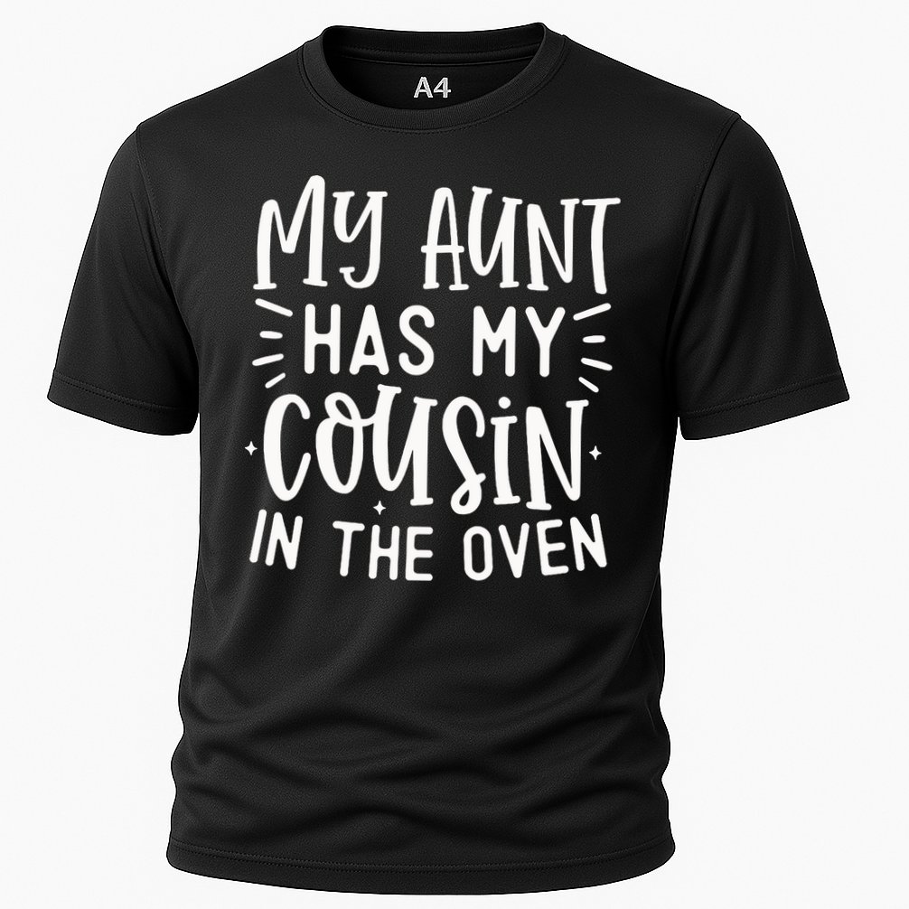 My Aunt Has My Cousin In The Oven Cooling Performance Crew T-Shirt