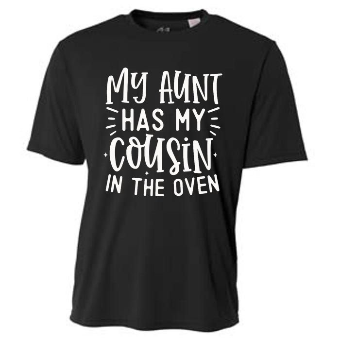 My Aunt Has My Cousin In The Oven Cooling Performance Crew T-Shirt