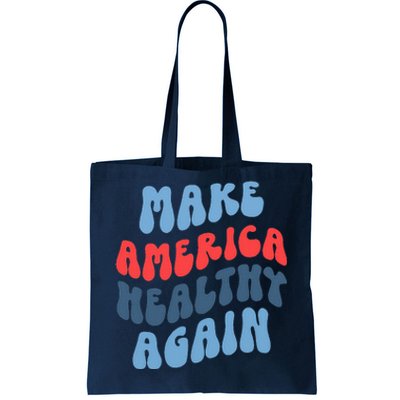 Make America Healthy Again Maha Tote Bag