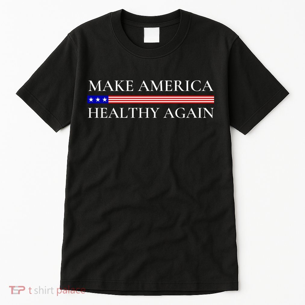 Make America Healthy Again Funny Usa Patriotic Tall T-Shirt
