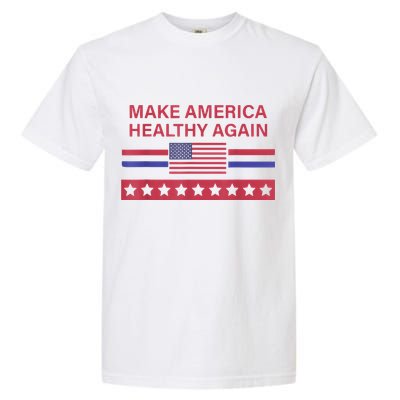 Make America Healthy Again Garment-Dyed Heavyweight T-Shirt