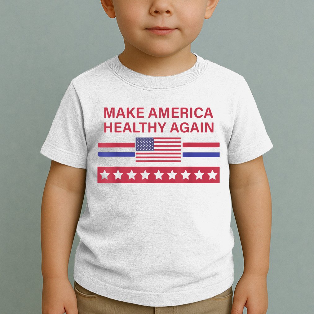 Make America Healthy Again Toddler T-Shirt