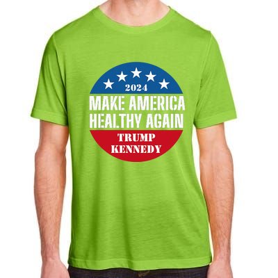 Make America Healthy Again Trump Kennedy 2024 Adult ChromaSoft Performance T-Shirt