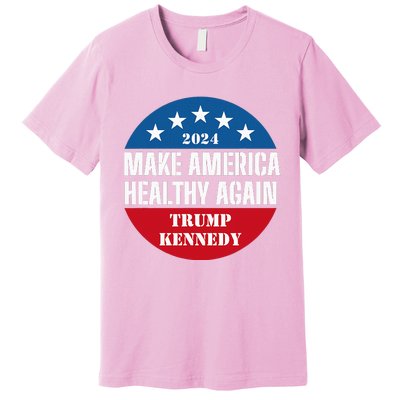 Make America Healthy Again Trump Kennedy 2024 Premium T-Shirt