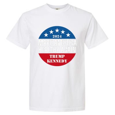 Make America Healthy Again Trump Kennedy 2024 Garment-Dyed Heavyweight T-Shirt