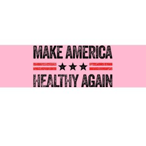 Make America Healthy Again Funny Us Patriotic 4th Of July Bumper Sticker