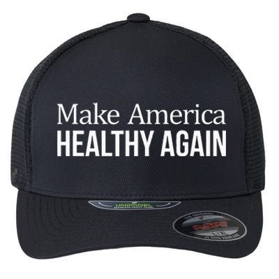 Make America Healthy Again Flexfit Unipanel Trucker Cap