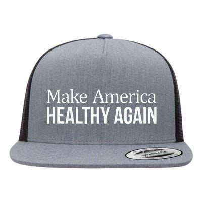 Make America Healthy Again Flat Bill Trucker Hat