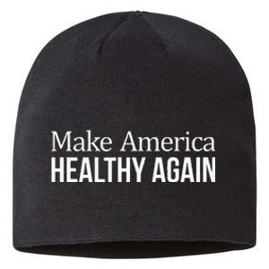 Make America Healthy Again Sustainable Beanie