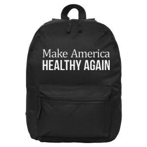 Make America Healthy Again 16 in Basic Backpack