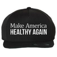 Make America Healthy Again Wool Snapback Cap