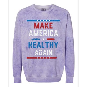 Make America Healthy Again Colorblast Crewneck Sweatshirt