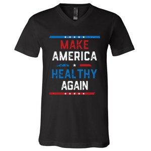 Make America Healthy Again V-Neck T-Shirt