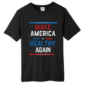 Make America Healthy Again Tall Fusion ChromaSoft Performance T-Shirt