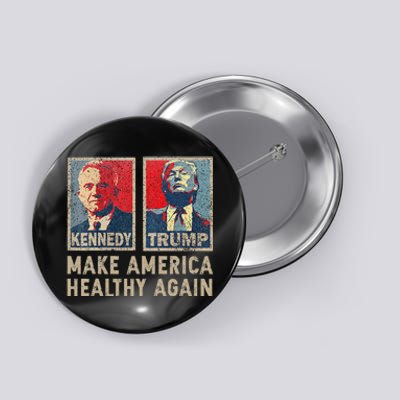 Make America Healthy Again Trump Kennedy 2024 Gift Button