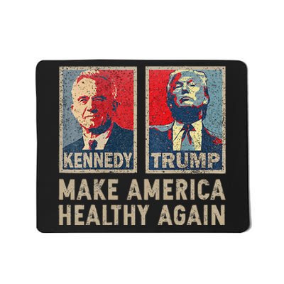 Make America Healthy Again Trump Kennedy 2024 Gift Mousepad