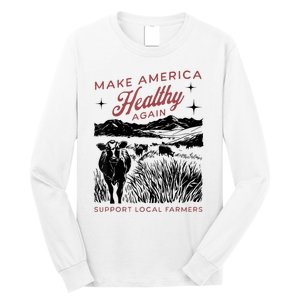 Make America Healthy Again Long Sleeve Shirt