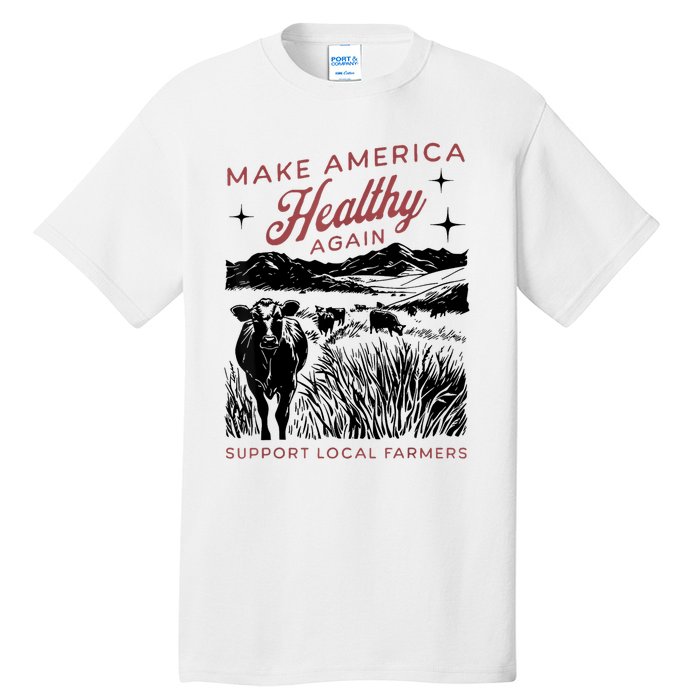 Make America Healthy Again Tall T-Shirt