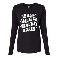 Make America Healthy Again Maha Womens Cotton Relaxed Long Sleeve T-Shirt