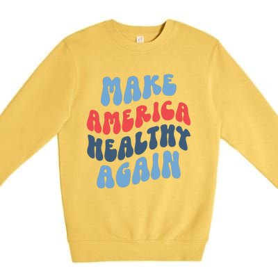 Make America Healthy Again Maha Premium Crewneck Sweatshirt