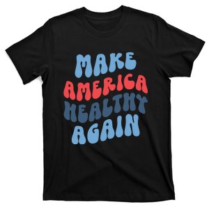 Make America Healthy Again Maha T-Shirt