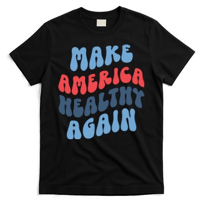 Make America Healthy Again Maha T-Shirt